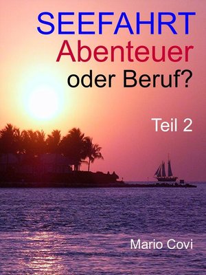 cover image of Seefahrt--Abenteuer oder Beruf?--Teil 2